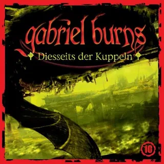 Gabriel Burns, Episode 10: Diesseits der Kuppeln