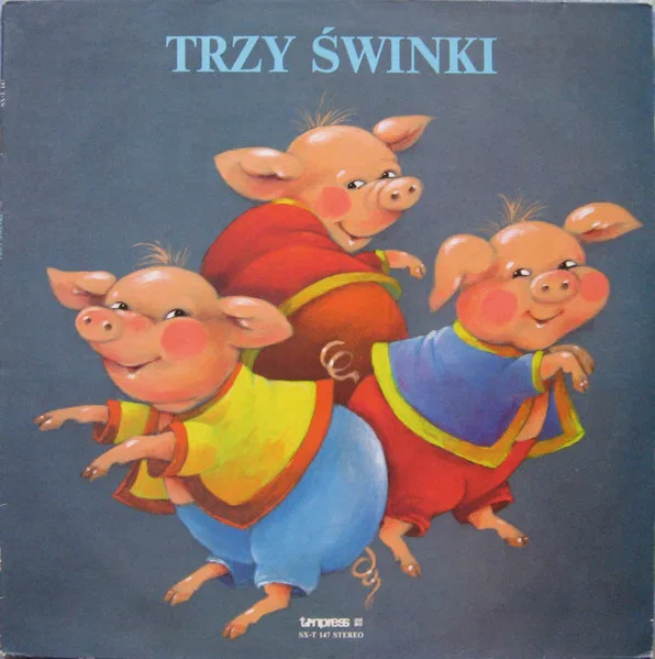 Trzy Świnki / Nie Płacz Koziołku