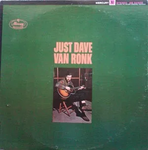 Just Dave Van Ronk