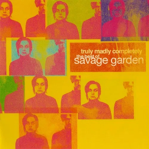 Truly Madly Completely: The Best of Savage Garden