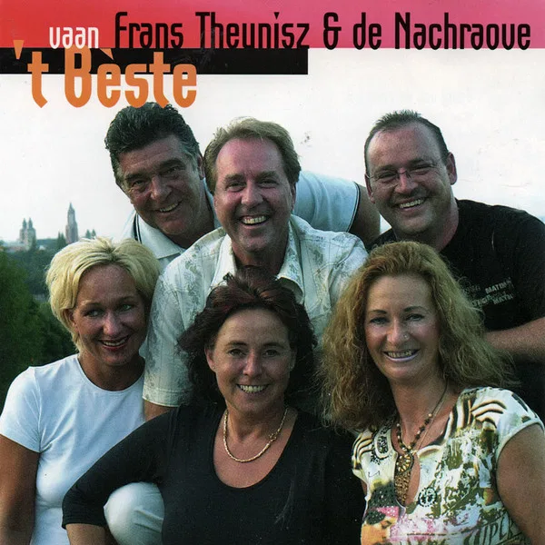 'T Bèste Vaan Frans Theunisz & De Nachraove