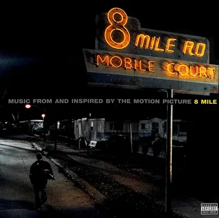 8 Mile: Music From and Inspired by the Motion Picture