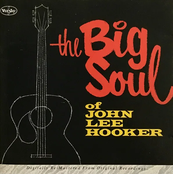 The Big Soul of John Lee Hooker