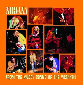 From the Muddy Banks of the Wishkah