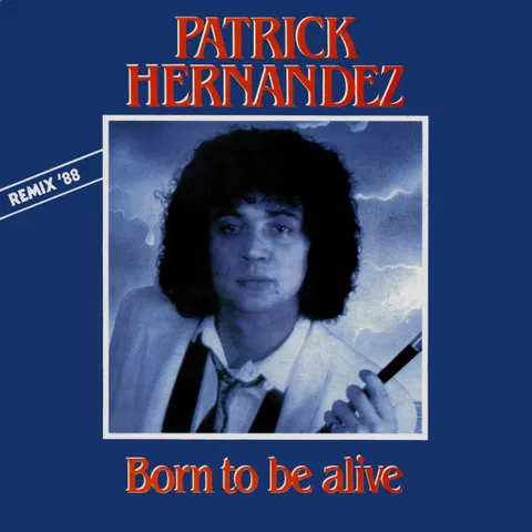 Born To Be Alive (Remix '88)