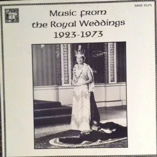 Music From Royal Weddings 1923-1973
