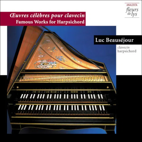 Œuvres célèbres pour clavecin/Famous Works for Harpsichord