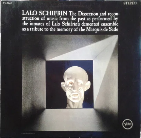 The Dissection And Reconstruction Of Music From The Past As Performed By The Inmates Of Lalo Schifrin's Demented Ensemble As A Tribute To The Memory Of The Marquis De Sade