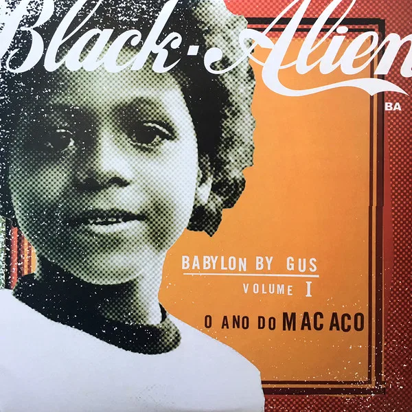 Babylon By Gus - Volume 1 - O Ano Do Macaco