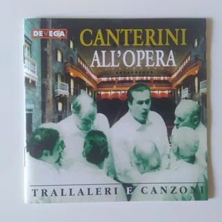 Canterini All'Opera - Trallaleri E Canzoni