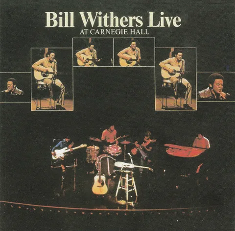 Bill Withers Live At Carnegie Hall
