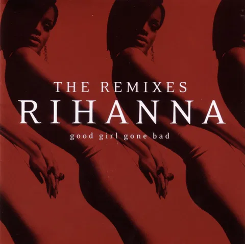 Good Girl Gone Bad: The Remixes