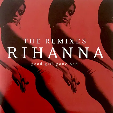 Good Girl Gone Bad: The Remixes