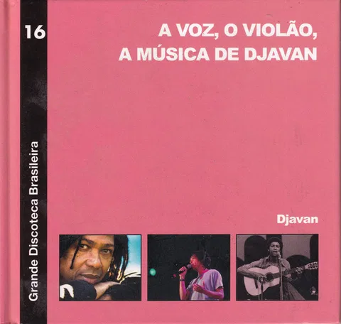 A Voz, O Violão, A Música De Djavan