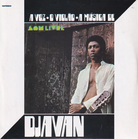 A Voz, O Violão, A Música De Djavan - Foto 3 de 7