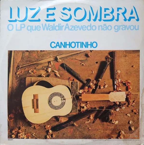 Luz E Sombra - O LP Que Waldir Azevedo Não Gravou